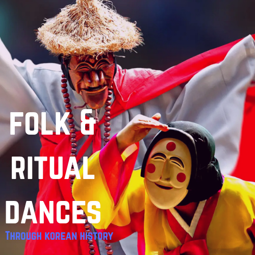 Folk & Ritual Dances Throughout Korean History - featured image
