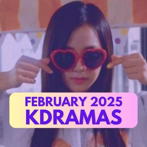 K-dramas You Should Anticipate in February